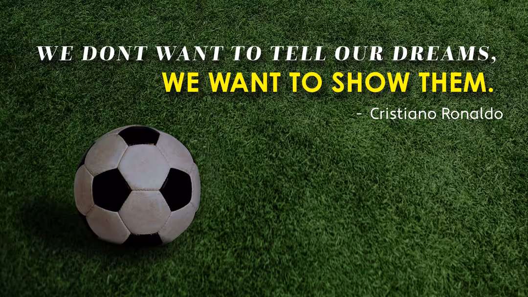 black and white soccer ball on green grass with motivational quote in white and yellow text.